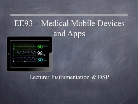 EE93 – Medical Mobile Devices and Apps