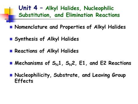 Nomenclature and Properties of Alkyl Halides