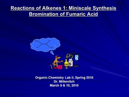 Organic Chemistry Lab II, Spring 2010