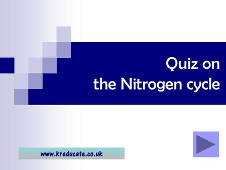 Quiz on the Nitrogen cycle
