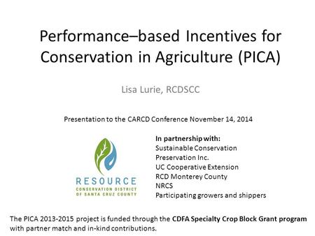 Performance–based Incentives for Conservation in Agriculture (PICA)