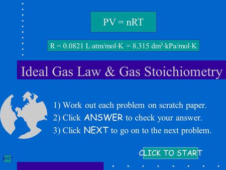 Ideal Gas Law & Gas Stoichiometry