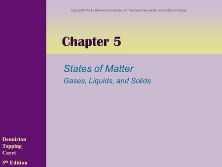 States of Matter Gases, Liquids, and Solids