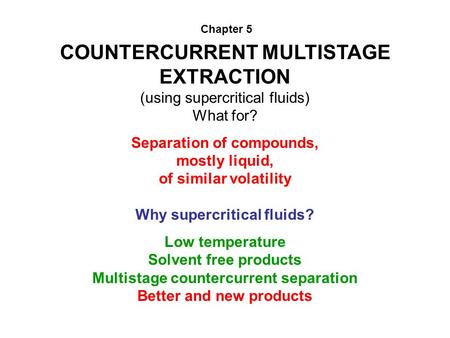 COUNTERCURRENT MULTISTAGE EXTRACTION