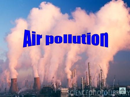 Air pollution is the contamination for release of gaseous substances, liquid or solid that will alter the natural composition. The primary factors of.