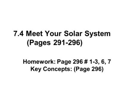 7.4 Meet Your Solar System (Pages )