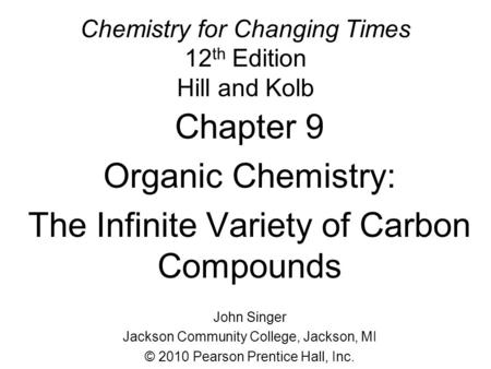 Chemistry for Changing Times 12th Edition Hill and Kolb