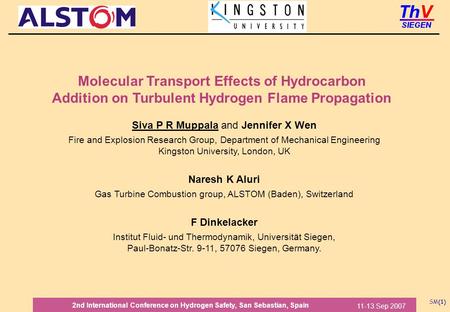 SM(1) 11-13 Sep 2007 2nd International Conference on Hydrogen Safety, San Sebastian, Spain Molecular Transport Effects of Hydrocarbon Addition on Turbulent.