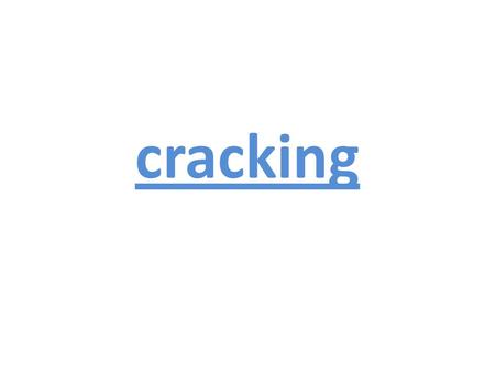 Cracking. What is cracking? Fuels made from oil mixtures containing large hydrocarbon molecules are not efficient. They do not flow easily and are difficult.