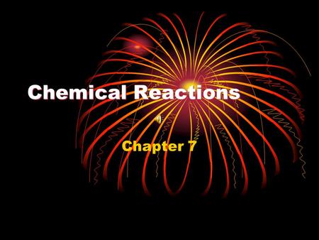 Chemical Reactions Chapter 7 Review….Count The Atoms CaCl 2 Zn(NO 3 ) 2 2NaOH 3H 2 O One Calcium/2 Chlorine 1 Zinc/2Nitrogen/6Oxygen 2 Na, 2 O, 2 H 6.
