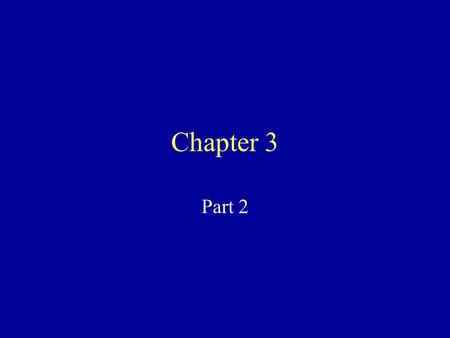 Chapter 3 Part 2. This chapter contains a lot of chemistry Read your textbook!!! Find your biology 1107 textbook or cell biology textbook and read about.
