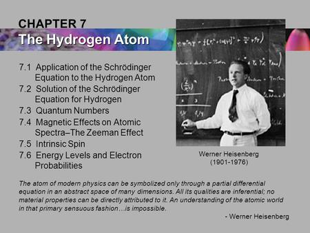 CHAPTER 7 The Hydrogen Atom