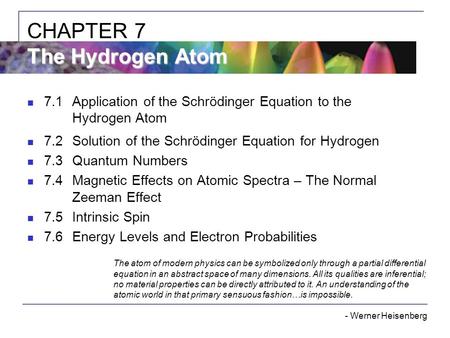 CHAPTER 7 The Hydrogen Atom