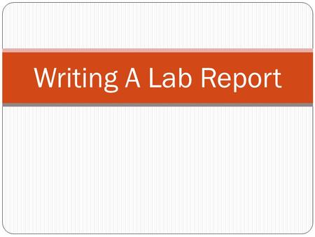 Writing A Lab Report.