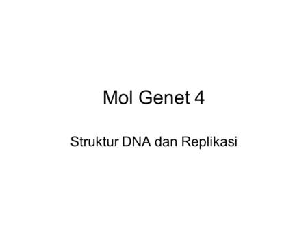 Mol Genet 4 Struktur DNA dan Replikasi. structure of DNA is a double-stranded, antiparallel helix. (A)Antiparallel nature of the two DNA strands. (B)