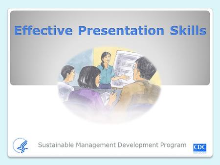 Sustainable Management Development Program. Introductions Introduce yourself and state: Your expectations for the course The types of presentation you.