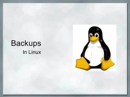 Backups In Linux. The Linux System Many Linux distros set up seperate /home and / (root) partitions. User configuration files are hidden with a .