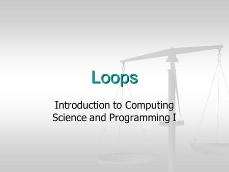 Introduction to Computing Science and Programming I