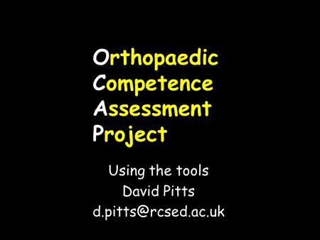 Orthopaedic Competence Assessment Project
