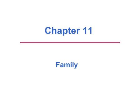 Chapter 11 Family.