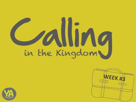 WEEK #3. Calling Defined “The truth is that God calls us to himself, and everything about us changes. This call is so decisive that now in Christ, everything.