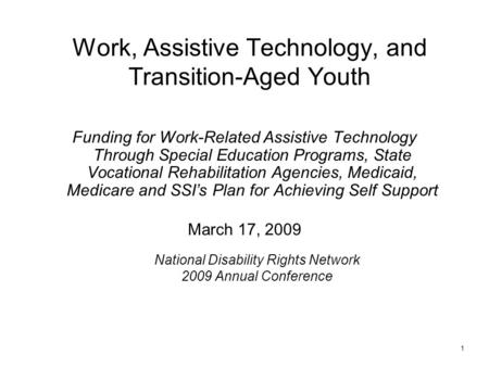 Work, Assistive Technology, and Transition-Aged Youth Funding for Work-Related Assistive Technology Through Special Education Programs, State Vocational.