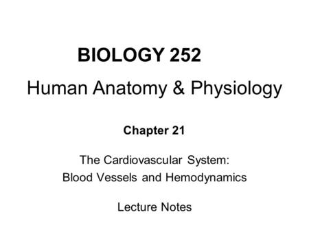 BIOLOGY 252 Human Anatomy & Physiology