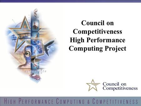 1 Council on Competitiveness High Performance Computing Project.