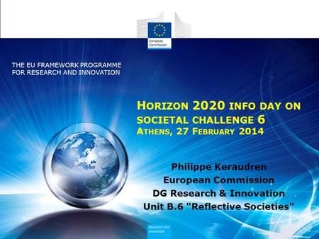 Horizon 2020 info day on societal challenge 6 Athens, 27 February 2014