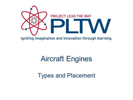 Aircraft Engines Types and Placement.