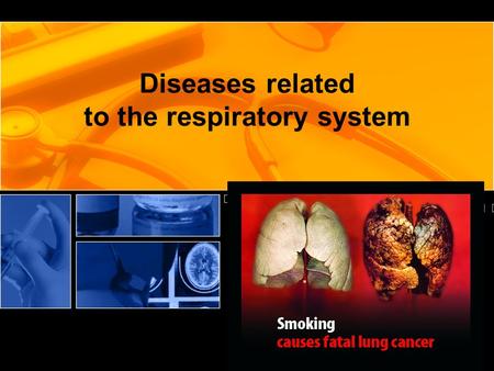 Diseases related to the respiratory system. Respiratory diseases ASTHMA It is a respiratory disease in which certain airways in the lungs become constricted.