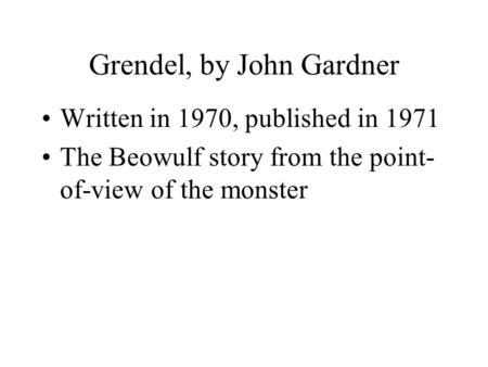 Grendel, by John Gardner