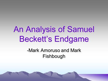 An Analysis of Samuel Beckett’s Endgame