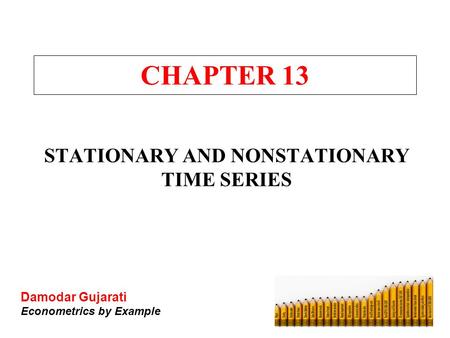 STATIONARY AND NONSTATIONARY TIME SERIES