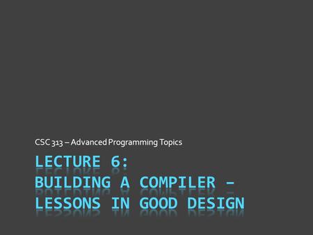 CSC 313 – Advanced Programming Topics. Today’s Goal  Make you forget reading that was assigned  I went back & reviewed others; none like this one 