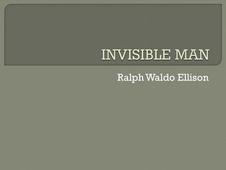 Ralph Waldo Ellison.  Born March 1 in Oklahoma City, OK  Parents were children of former slaves who themselves worked in service jobs  He said of his.