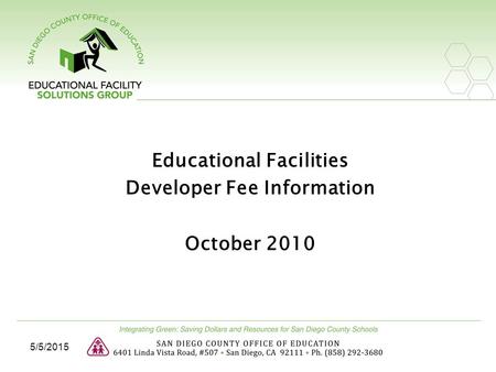 Educational Facilities Developer Fee Information October 2010 5/5/2015.
