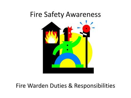 Fire Warden Duties & Responsibilities
