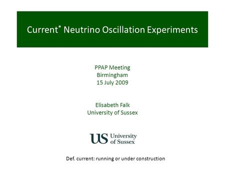Current* Neutrino Oscillation Experiments