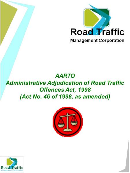 AARTO Administrative Adjudication of Road Traffic Offences Act, 1998 (Act No. 46 of 1998, as amended)
