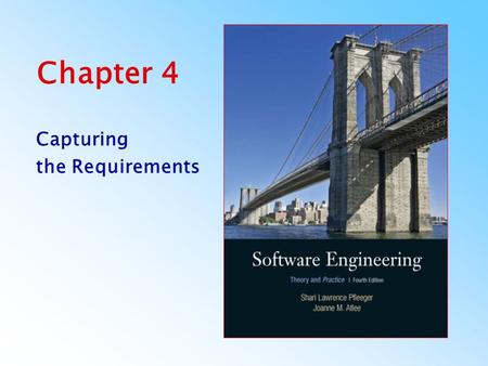 Chapter 4 Capturing the Requirements.