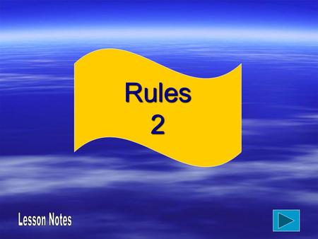 Rules 2. Lesson Objective  To investigate Islamic rules.