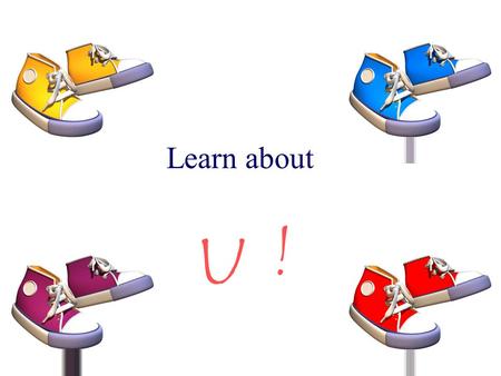 Learn about U ! Do you know what kind of learner you are?