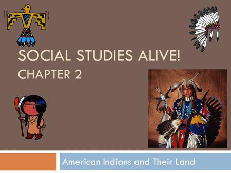 Social Studies Alive! Chapter 2