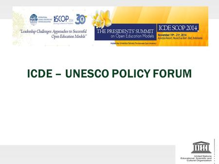ICDE – UNESCO POLICY FORUM. 2 “THE ONLY CONSTANT THING IS CHANGE” Heraclitus of Ephesus, Greek philosopher (535-475 B.C.)