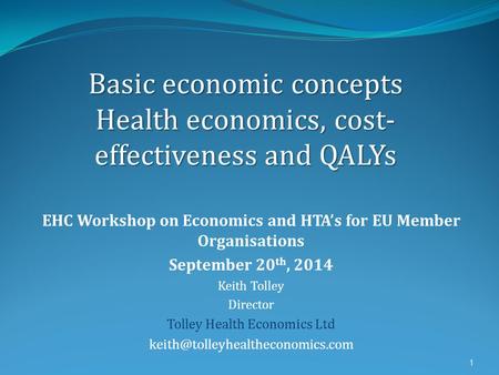 EHC Workshop on Economics and HTA’s for EU Member Organisations