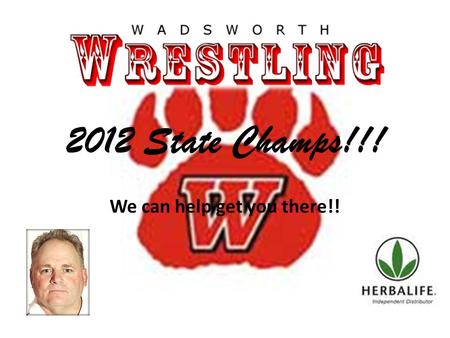 2012 State Champs!!! We can help get you there!!.