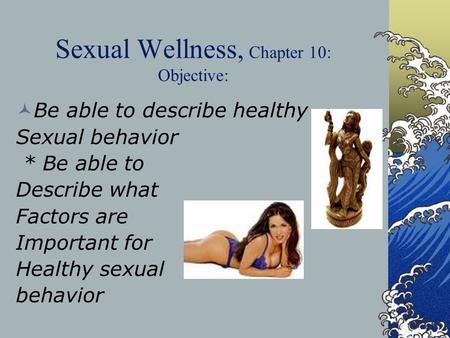 Sexual Wellness, Chapter 10: Objective: