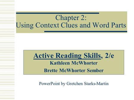 Chapter 2: Using Context Clues and Word Parts