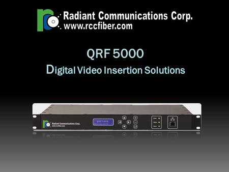 QRF 5000 Digital Video Insertion Solutions